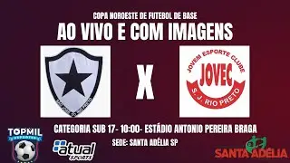 ⛔ BOTAFOGO X JOVEC 🛑 SUB 17 🏟️ COPA NOROESTE 2026