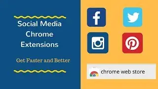 4 Google Chrome Extensions for Social Media Management