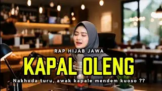 KAPAL OLENG - Rap Hijab Jawa// Lagu Kritik Sosial