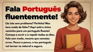 Learn Portuguese A1&ndash;A2: Speak Portuguese Without Fear!