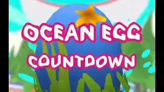ROBLOX adopt me 🌊 Ocean Egg Countdown!! 🌊🥚.