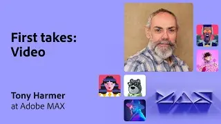 First Takes from the Community: Video with Tony Harmer | Adobe Live