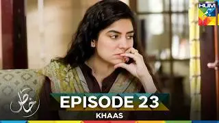 Khaas Episode 23