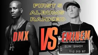 DMX vs Eminem First Five Albums