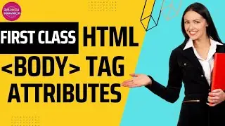 Bilkul basic se HTML video | body tag and thier attributes|| Introduction of HTML