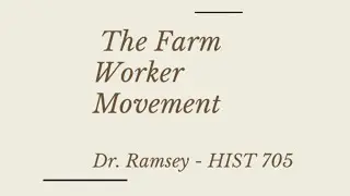 The Farm Worker Movement &ndash; Dr. Ramsey &ndash; HIST 705
