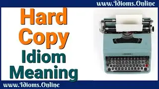 Hard Copy Meaning  | Idioms in English
