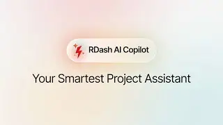 RDash AI Copilot - Your Smartest Project Assistant. 🚀