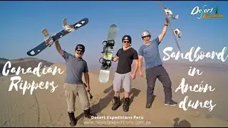 Canadian rippers sandboard in Anc&oacute;n dunes by Desert Expeditions