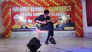 Amit verma commerce class Bhagalpur #guitar #performance #guitarartist #merehaathmein