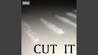 Cut It (Radio Edit)