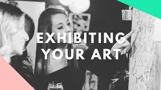 How to exhibit your art