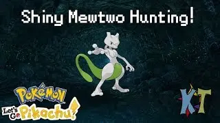 Shiny Hunting Mewtwo! Pokemon Let's Go Pikachu Shiny Hunting W/ Kory!