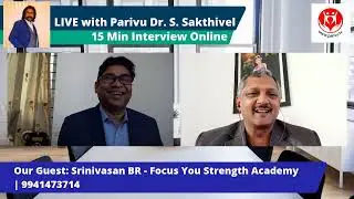 15 Min Live interview with Srinivasan BR - Focus & Strength Academy