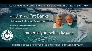 Session 2: Trauma Healing Conference | Pat Banks | 01/24/26