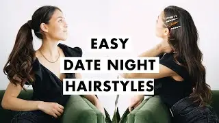 Easy Date Night Looks | Luxy Hair