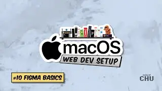 macOS Web Development Setup | Tutorial Series | 10 Figma Basics