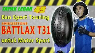 Ban BRIDGESTONE Battlax T31 180/55-17 Sport Touring untuk Motor Sport CBR 600RR, ER6, Ninja 650 dll