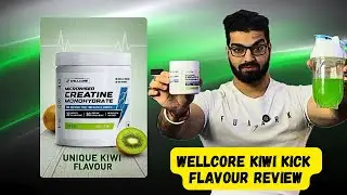 Wellcore creatine monohydrate Kiwi kick flavor honest review !!!! best flavord creatine ????