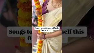 Try these songs this onam🪷✨ Onam songs, poses, love yourself #onam #onam2025 #saree #onamsarees