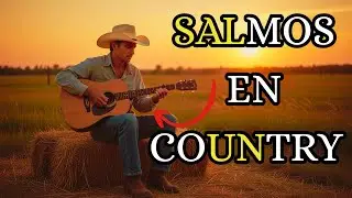 ✅ ¡Imperdible! Música Country Cristiana con Salmos para Orar y Descansar ✨🎶 #Salmos #MúsicaCristiana