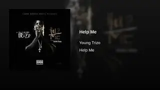 Young Trizo - Help Me