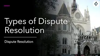 Types of Dispute Resolution | SQE Prep