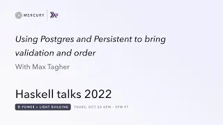 Haskell talks at Mercury - Schema Validation with Haskell, by Max Tagher