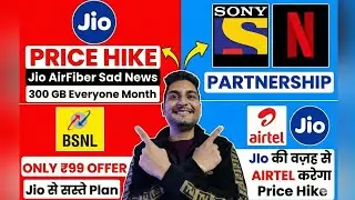 Jio की वज़ह से Airtel Price Hike | Netflix & Sony Partnership | Bsnl ₹99 Plan Unlimited Calls