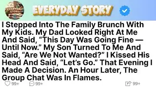 I Stepped Into The Family Brunch With My Kids  My Dad Looked Right At Me And Said, “This Day Was