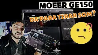 PEDAL MOOER GE150 | REVIEW TUTORIAL MONTANDO TIMBRE NA PRATICA | FREE PRESET WORSHIP TONE | PARTE 1