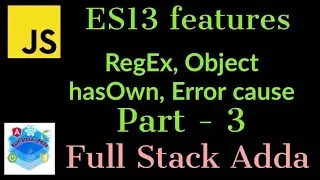 3. Error cause Object hasOwn | ES13 Features | Full Stack Adda