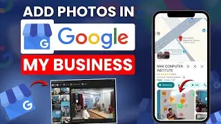 How to Upload Photos in Google My Business (GMB) | Step-by-Step Guide 2025