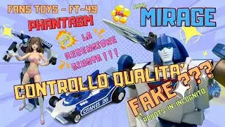 Controllo Qualit&agrave; FAKE - FansToys - FT 49 - Phantasm - Mirage - Recensione - Transformers G1