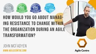 How would you go about managing resistance to change within the organization during a agile adoption