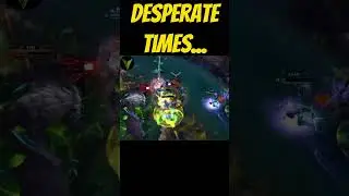 Desperate times... #leagueoflegends #shorts #gaming #yoink