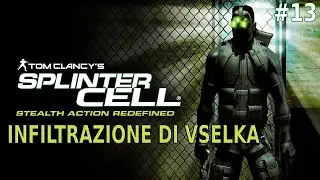 [Parte 12] Tom Clancy's Splinter Cell (2002) - INFILTRAZIONE DI VSELKA (Bonus Mission)
