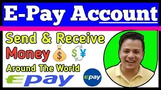 Epay Account Wallet | Send Money Around The World Any Currency With Epay | How to use Epay Wallet