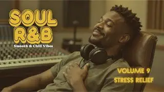 Stress Relief R&B Soul 🍃 | Deep Healing Music for Anxiety & Relaxation