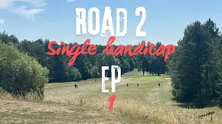 ROAD TO SINGLE HANDICAP EP 1 | 9 holes at priors hall golf club