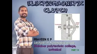 ELECTROMAGNETIC CLUTCH | PART 13 | MODULE 1 | AUTOMOBILE TRANSMISSION | AUTOMOBILE ENGINEERING