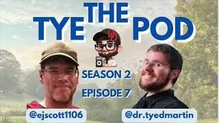 S2E7 with guest EJ Scott