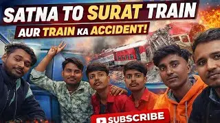 YouTube-Friendly & Catchy 7. Satna to Surat by Train |  Travel Vlog 🔥  Train Journey | Full Masti 😎 