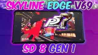 Skyline Emulator (Android) Persona 5 Royal | Snapdragon 8 Gen 1 | POCO F4 GT | Skyline Edge v69