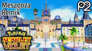 Mesagoza (Riding) [Player2 Remix] - Pok&eacute;mon Scarlet & Violet