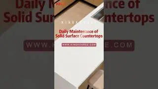How to Maintain Your Solid Surface Kitchen Countertop Like a Pro | Easy Cleaning & Care Tips