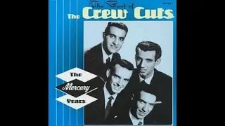 The Crew Cuts - Sh-Boom