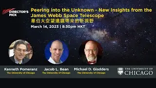Director&rsquo;s Pick: Peering into the Unknown - New Insights from the James Webb Space Telescope