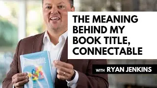 The Meaning Behind My Book Title, Connectable