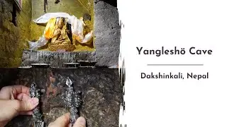 Yangleshö - Guru Rinpoches Pre-Enlightenment Cave | Dakshinkali, Nepal